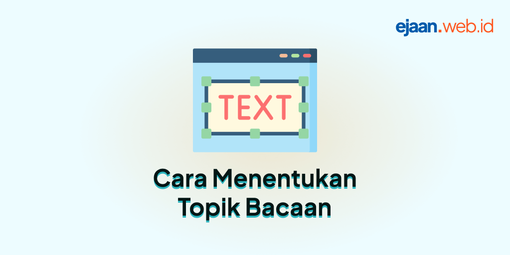 Cara Menentukan Topik Bacaan