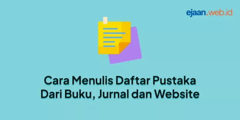 Cara Menulis Daftar Pustaka Dari Buku, Jurnal dan Website