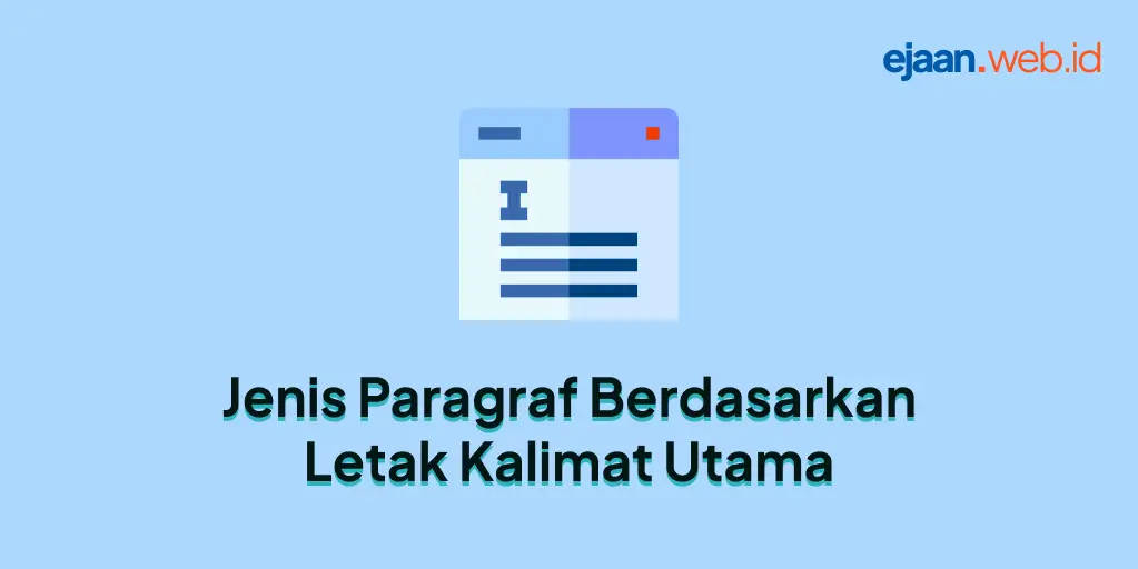 Jenis Paragraf Berdasarkan Letak Kalimat Utama