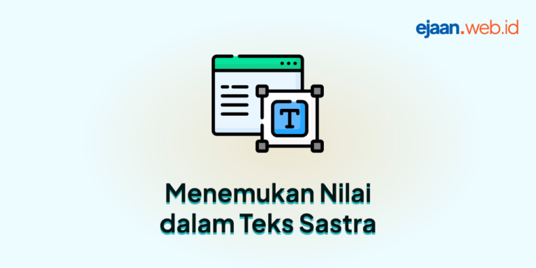 Menemukan Nilai dalam Teks Sastra